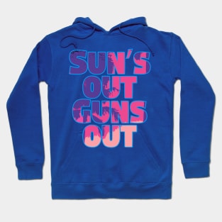 SUN'S OUT GUNS OUT - Outline Hoodie